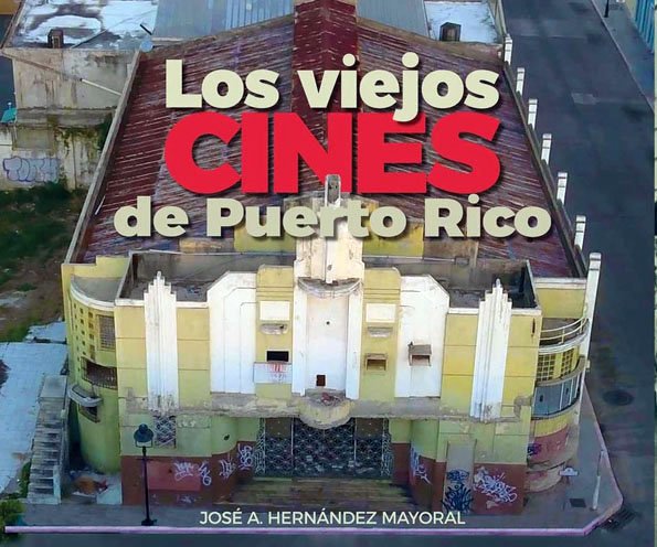 Los viejos cines de Puerto Rico