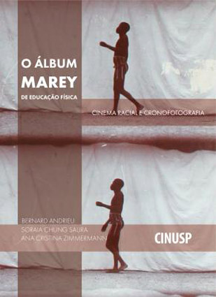 O Álbum Marey de Educação Física - Cinema Racial e Cronofotografia